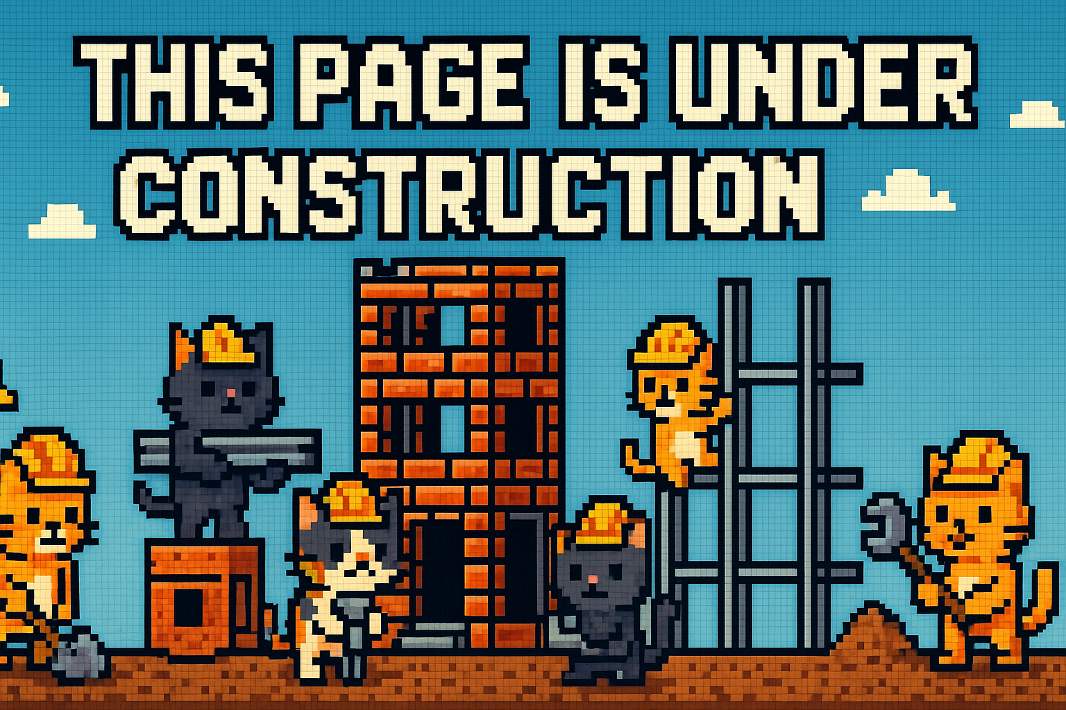 This page is under construction – pixel art cats building a site.